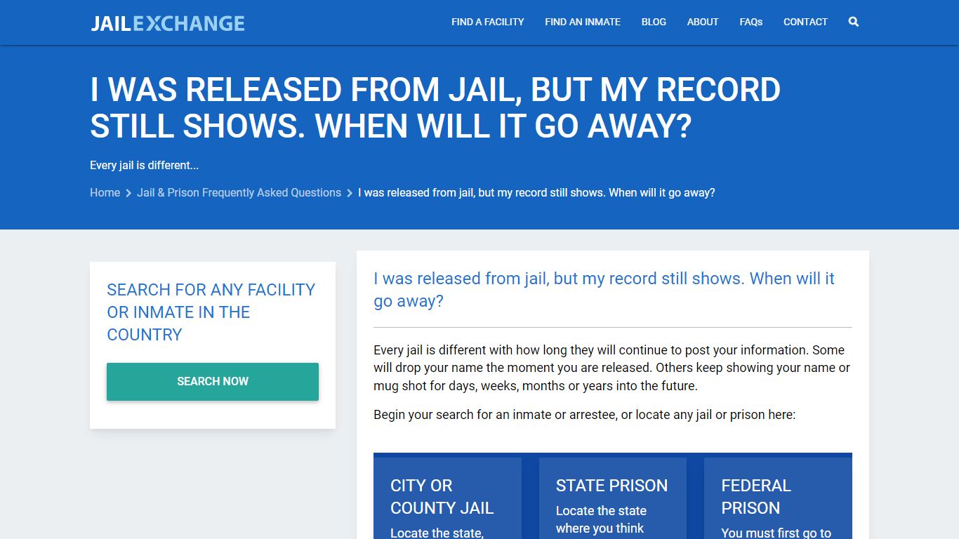 I was released from jail, but my record still shows. When will it go away?